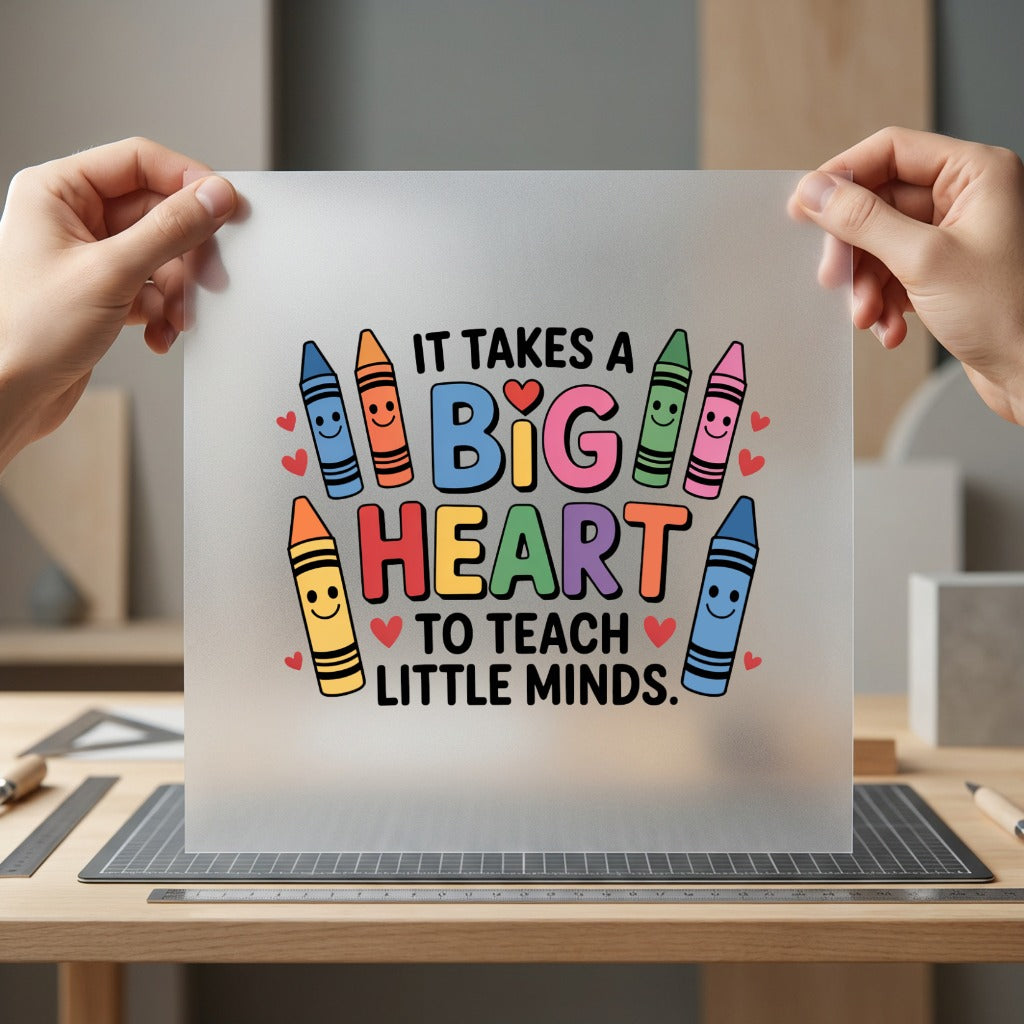 Takes Big Heart Teach Teacher Ready to Press DTF Transfer for Dtf