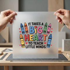 Takes Big Heart Teach Teacher Ready to Press DTF Transfer for Dtf