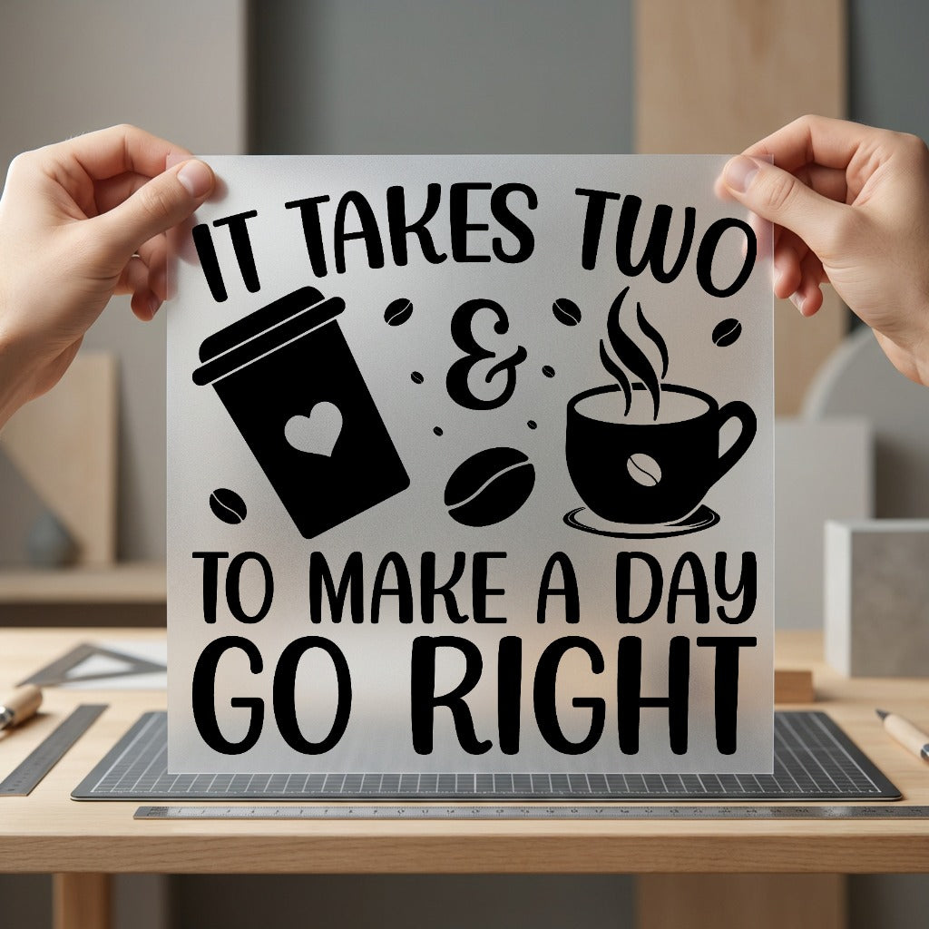 Takes Two Make Day Funny Sarcastic Ready to Press DTF Transfer for Dtf