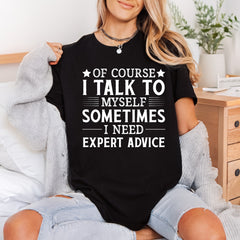 Talk Myself Expert Advice Usa Funny Ready to Press DTF Transfer for Dtf
