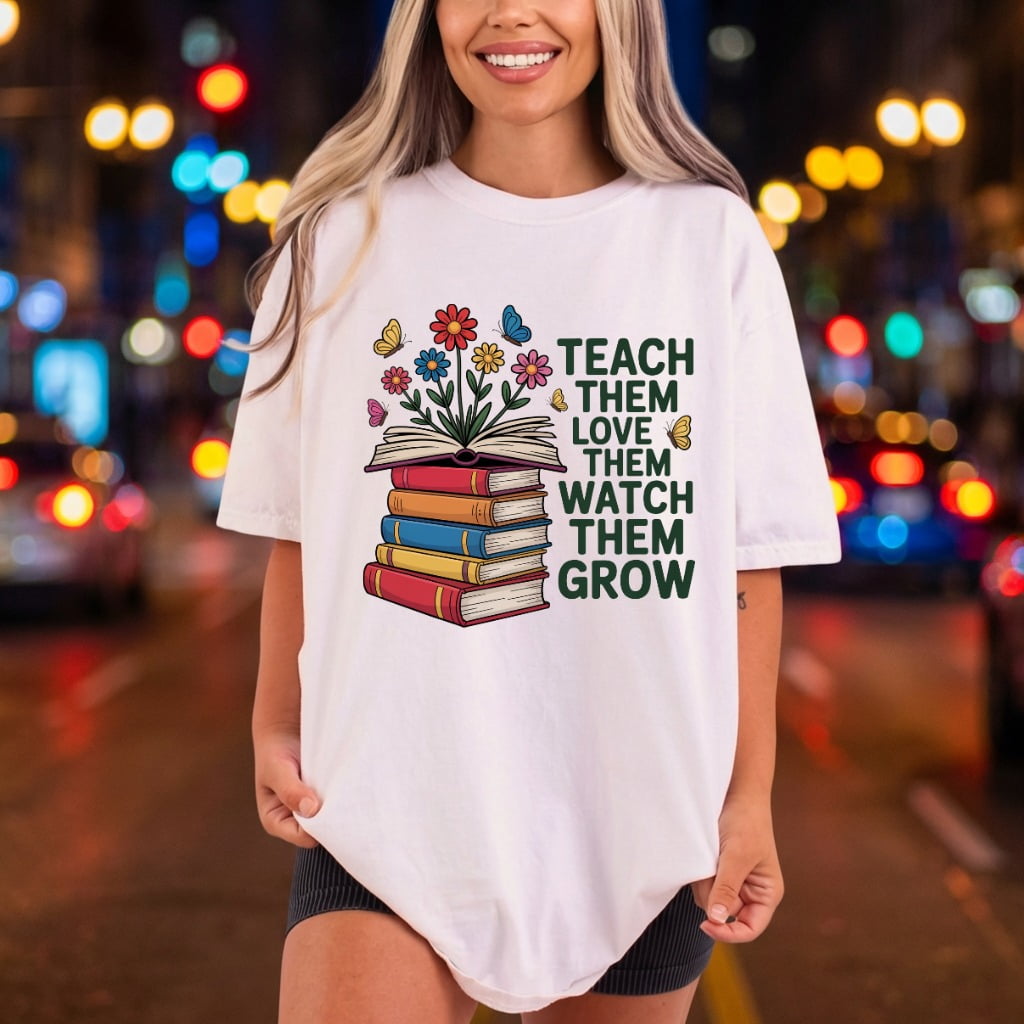 Teach Them Love Watch Teacher Floral Ready to Press DTF Transfer for Dtf