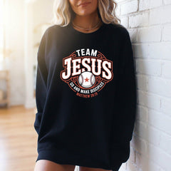 Team Jesus | Bold Faith & Scripture Sweatshirt - Luckets.com