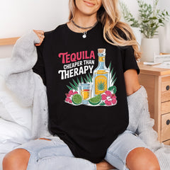 Tequila Cheaper Than Therapy Funny Sarcastic Ready to Press DTF Transfer for Dtf