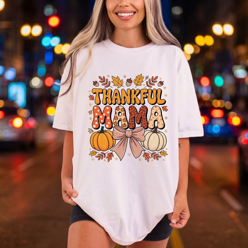 Thankful Mama Autumn Pumpkins Thanksgiving Autumn Ready to Press DTF Transfer for Dtf