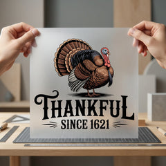 Thanksgiving Turkey Thankful Since Usa Thanksgiving Ready to Press DTF Transfer for Dtf