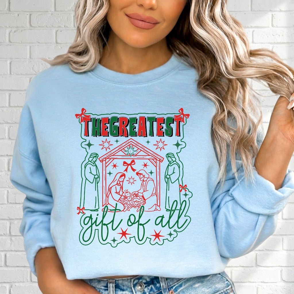 The Greatest Gift of All | Nativity Story Sweatshirt - Luckets.com