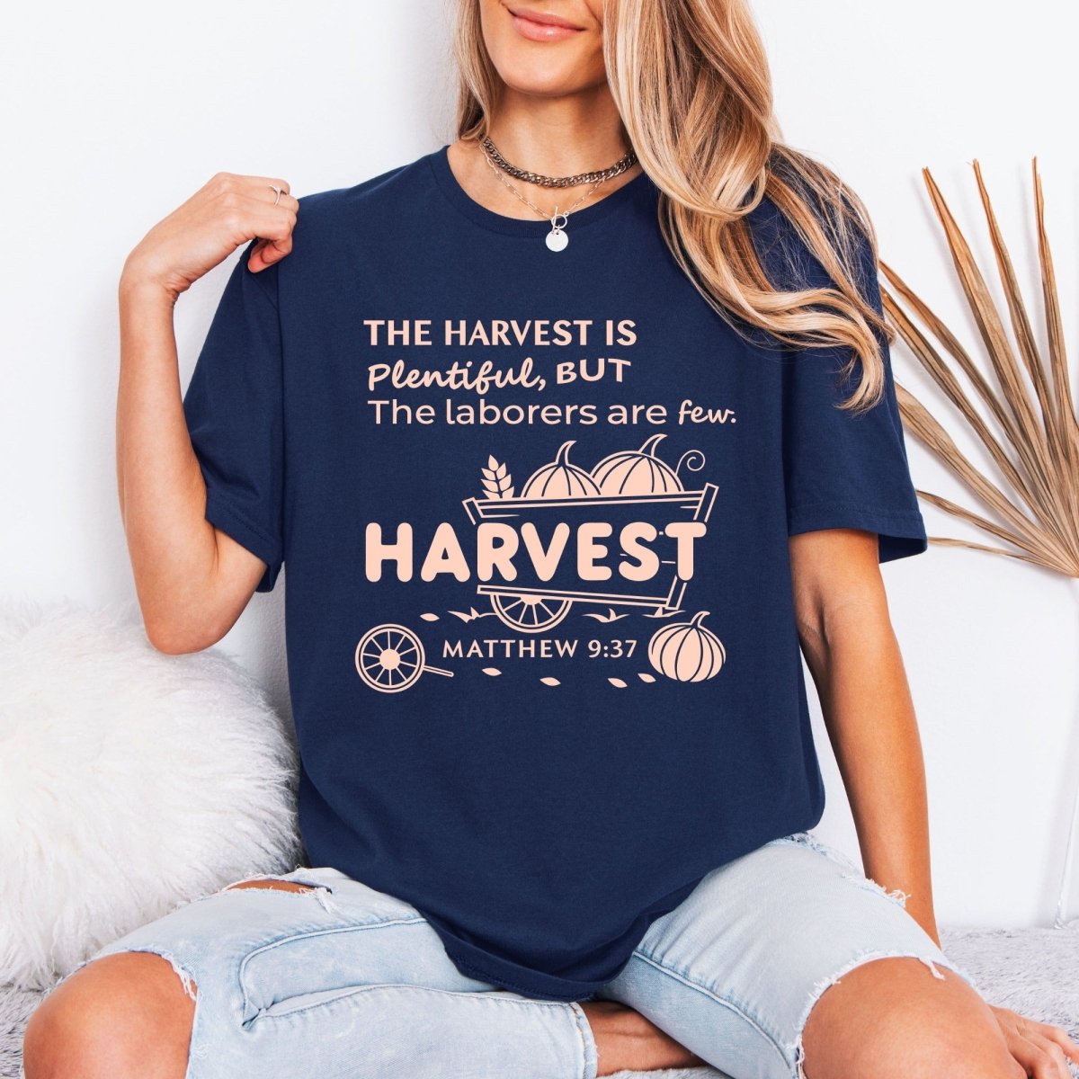 The Harvest Is Plentiful | Matthew 9:37 Faith Tee - Luckets.com