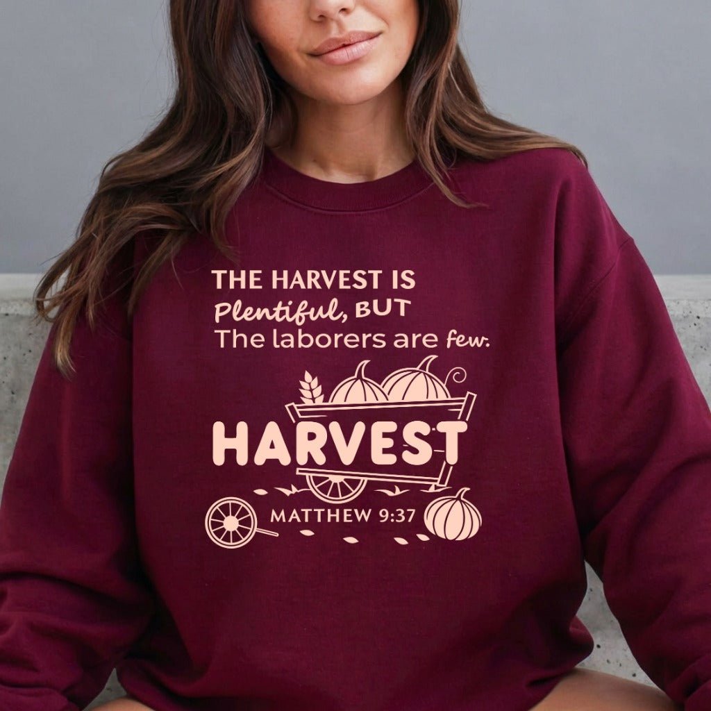 The Harvest Is Plentiful | Matthew 9:37 Harvest Sweatshirt - Luckets.com