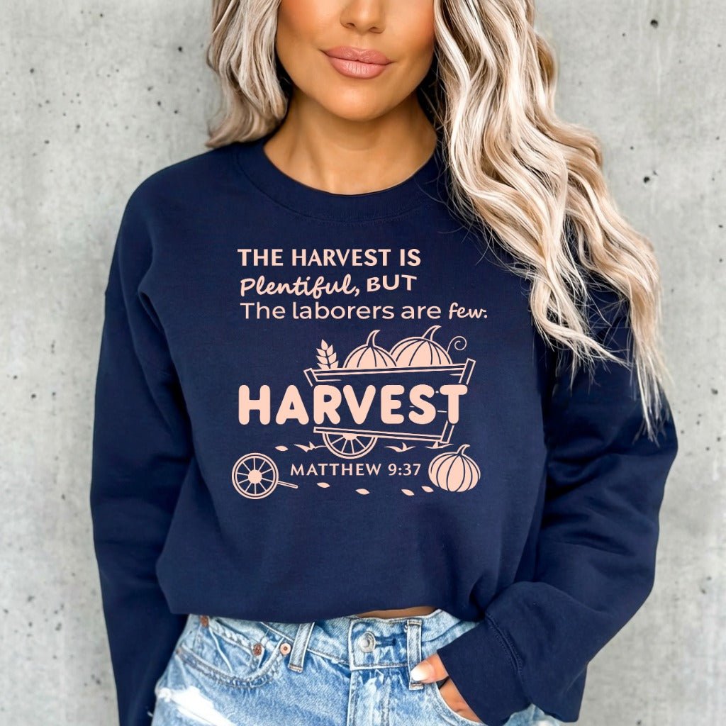 The Harvest Is Plentiful | Matthew 9:37 Harvest Sweatshirt - Luckets.com