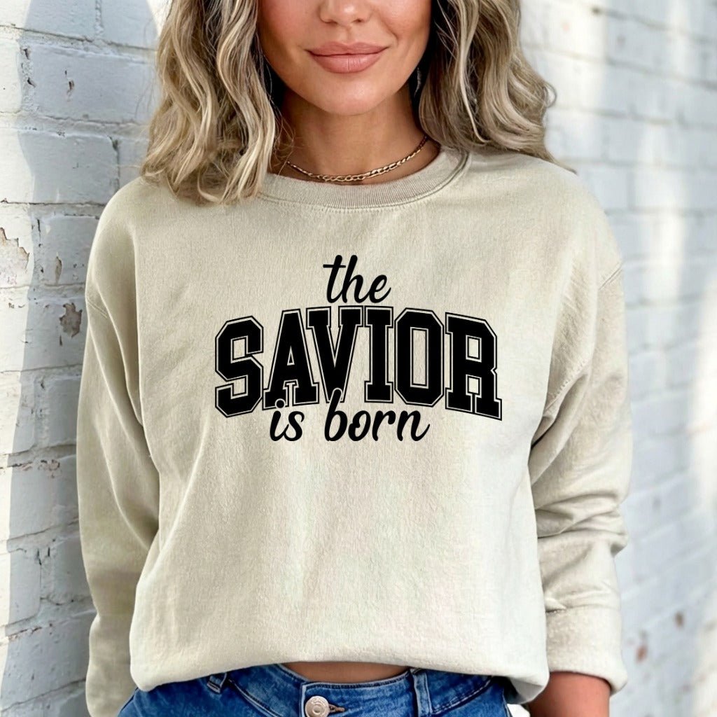 The Savior Is Born | Christmas Faith Sweatshirt - Luckets.com