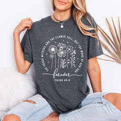 The Word of God Forever | Isaiah 40:8 Floral Tee - Luckets.com
