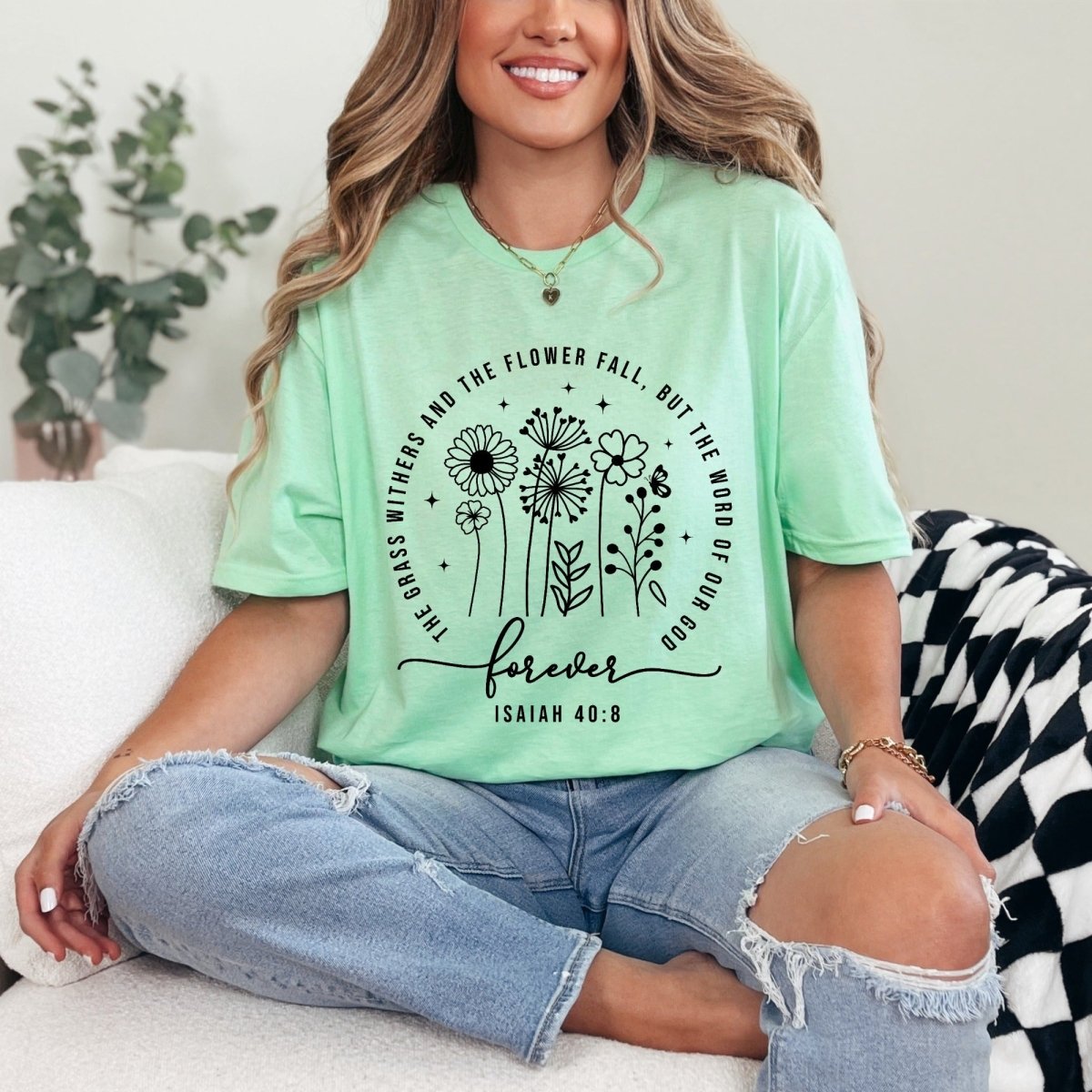 The Word of God Forever | Isaiah 40:8 Floral Tee - Luckets.com