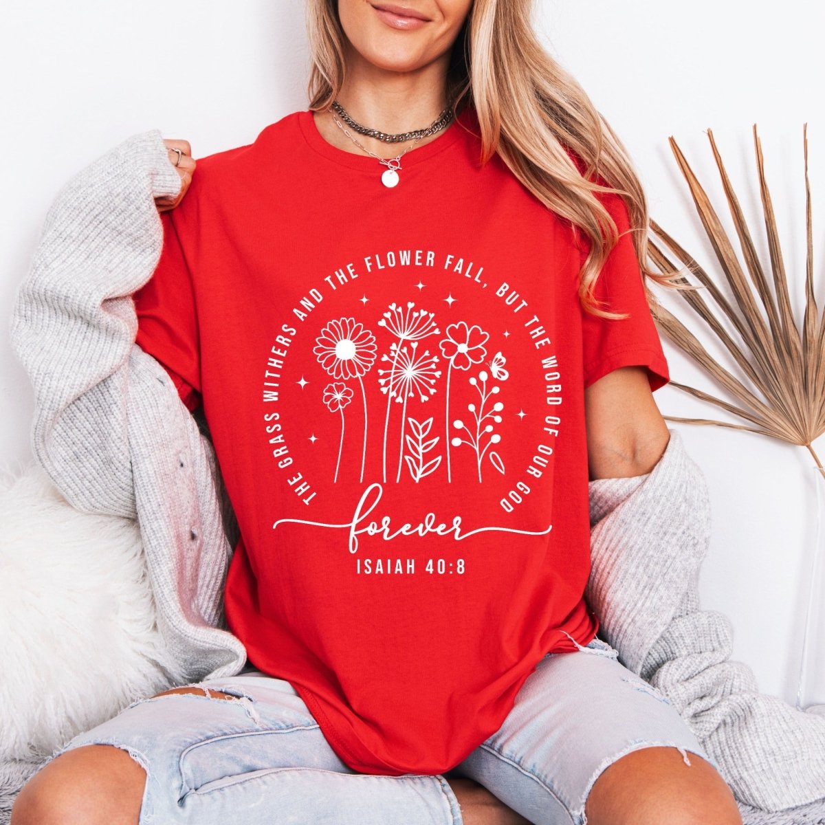 The Word of God Forever | Isaiah 40:8 Floral Tee - Luckets.com