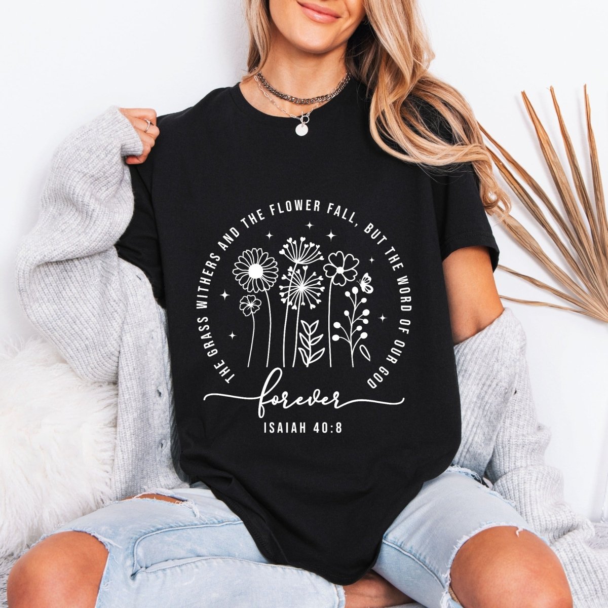 The Word of God Forever | Isaiah 40:8 Floral Tee - Luckets.com