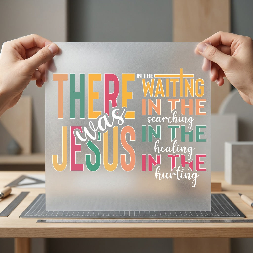 There Was Jesus Faith-inspired Christian Faith Ready to Press DTF Transfer for Dtf