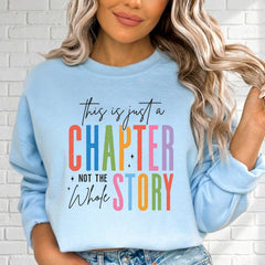 This is Just a Chapter | Hope & Resilience Sweatshirt - Luckets.com
