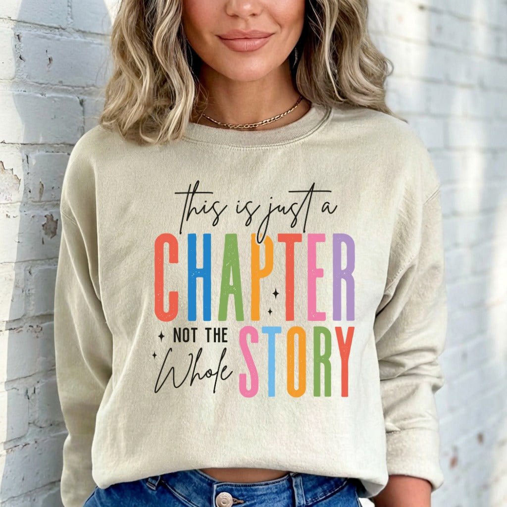 This is Just a Chapter | Hope & Resilience Sweatshirt - Luckets.com