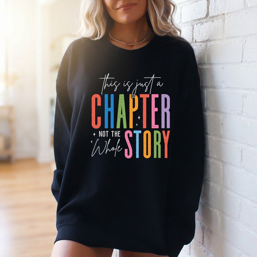 This is Just a Chapter | Hope & Resilience Sweatshirt - Luckets.com