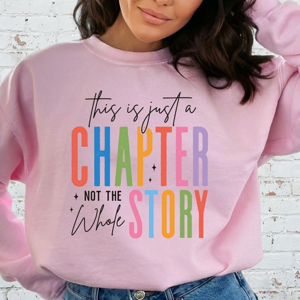 This is Just a Chapter | Hope & Resilience Sweatshirt - Luckets.com