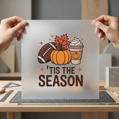 Tis Season Fall Autumn Thanksgiving Fall Ready to Press DTF Transfer for Dtf