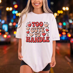 Too Handle Hearts Retro Valentine Retro Ready to Press DTF Transfer for Dtf