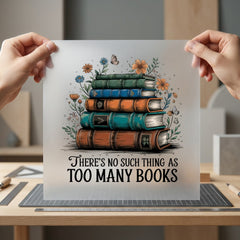 Too Many Books Cozy Vintage Retro Ready to Press DTF Transfer for Dtf
