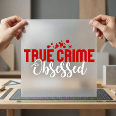 True Crime Obsessed Dark Halloween Vintage Ready to Press DTF Transfer for Dtf