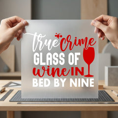 True Crime Wine Cozy Funny Sarcastic Ready to Press DTF Transfer for Dtf