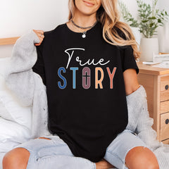 True Story Christian Faith-based Christian Faith Ready to Press DTF Transfer for Dtf
