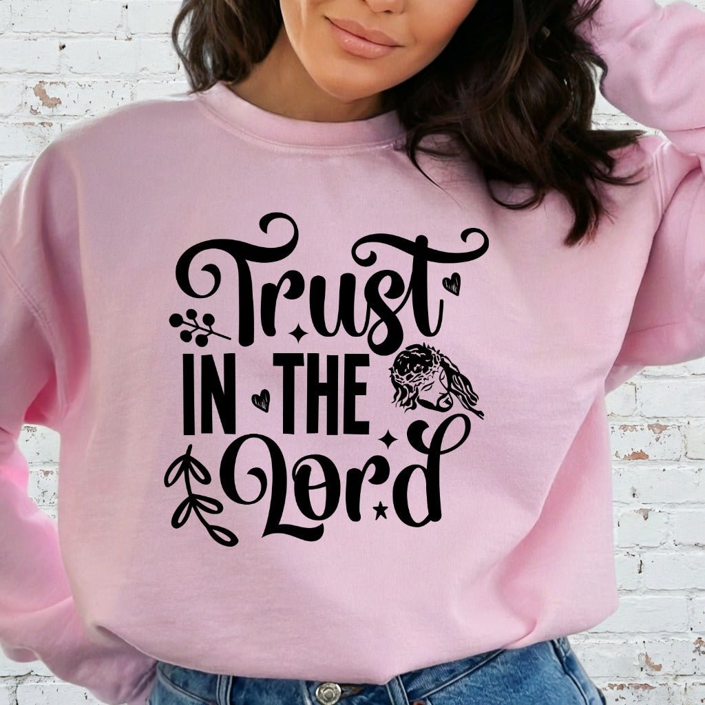 Trust in the Lord | Faith & Guidance Sweatshirt - Luckets.com