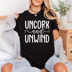 Uncork Unwind Relaxing Quote Aesthetic Ready to Press DTF Transfer for Dtf