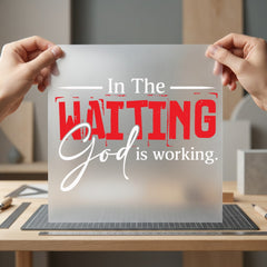 Waiting God Working Faith-based Christian Faith Ready to Press DTF Transfer for Dtf