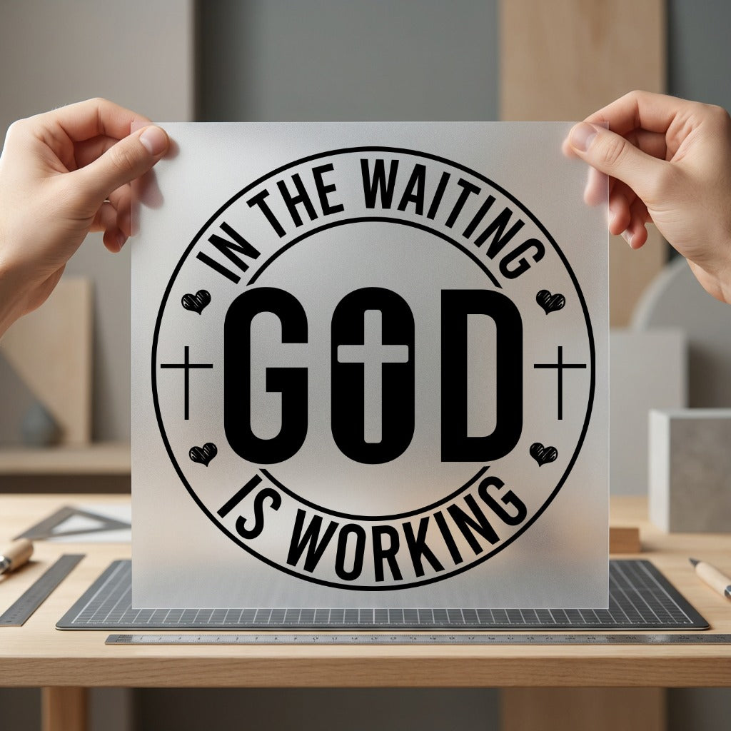 Waiting God Working Faith-inspired Christian Faith Ready to Press DTF Transfer for Dtf