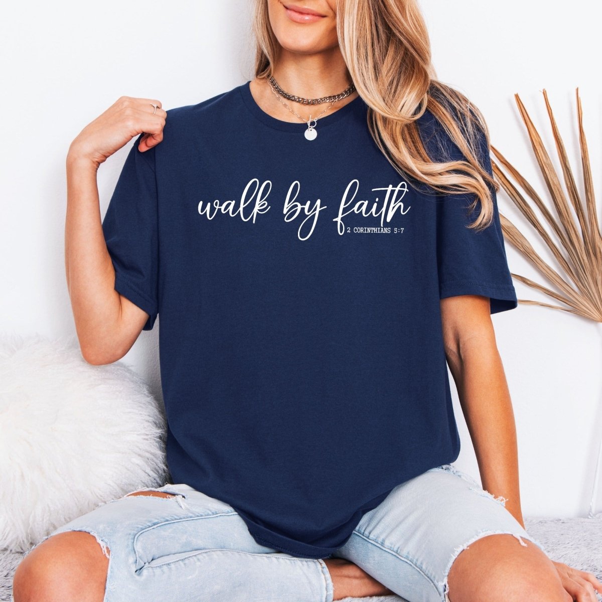 Walk by Faith | Scripture & Affirmation Tee - Luckets.com