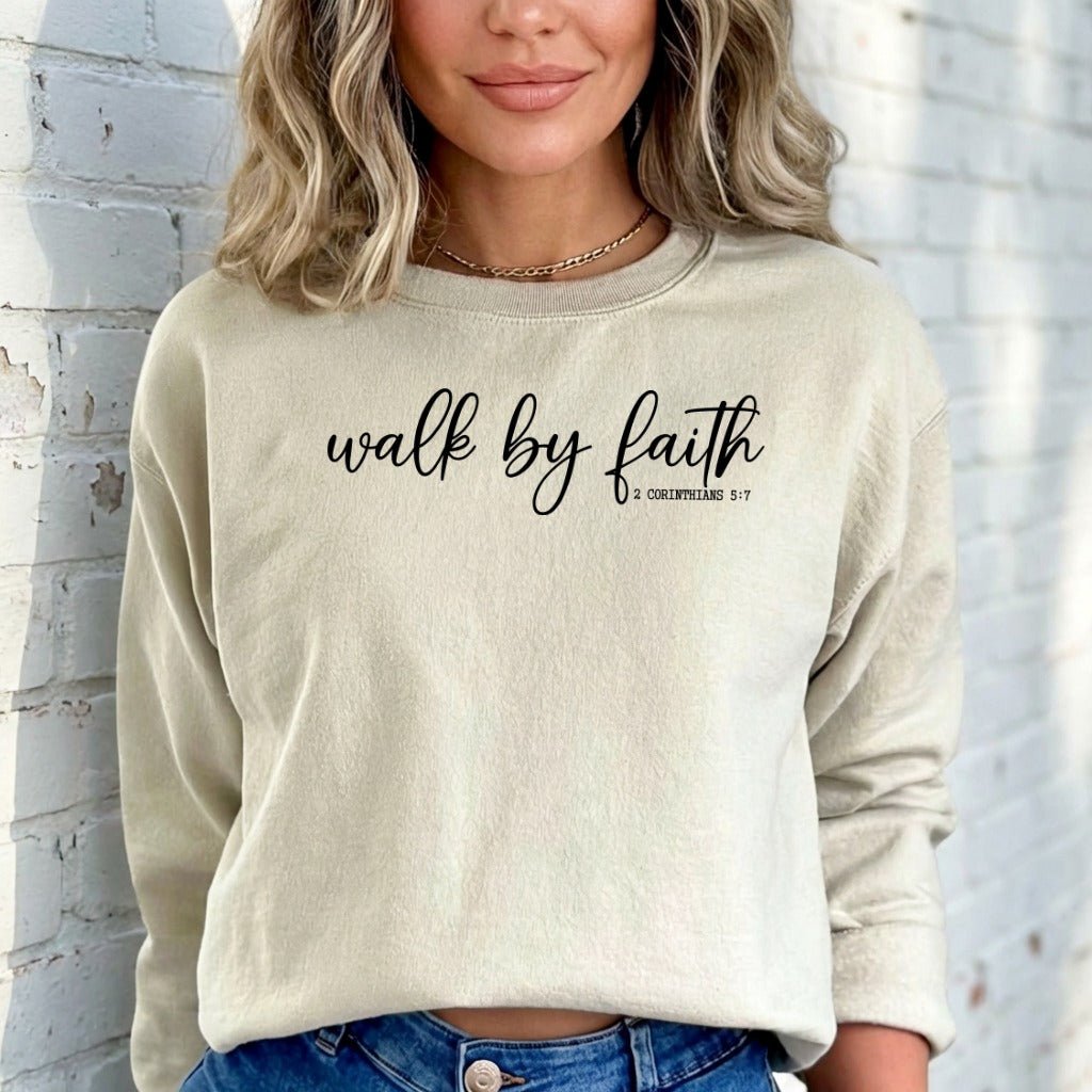 Walk By Faith | Scripture & Trust Sweatshirt - Luckets.com
