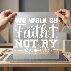 Walk Faith Not Sight Christian Faith Ready to Press DTF Transfer for Dtf