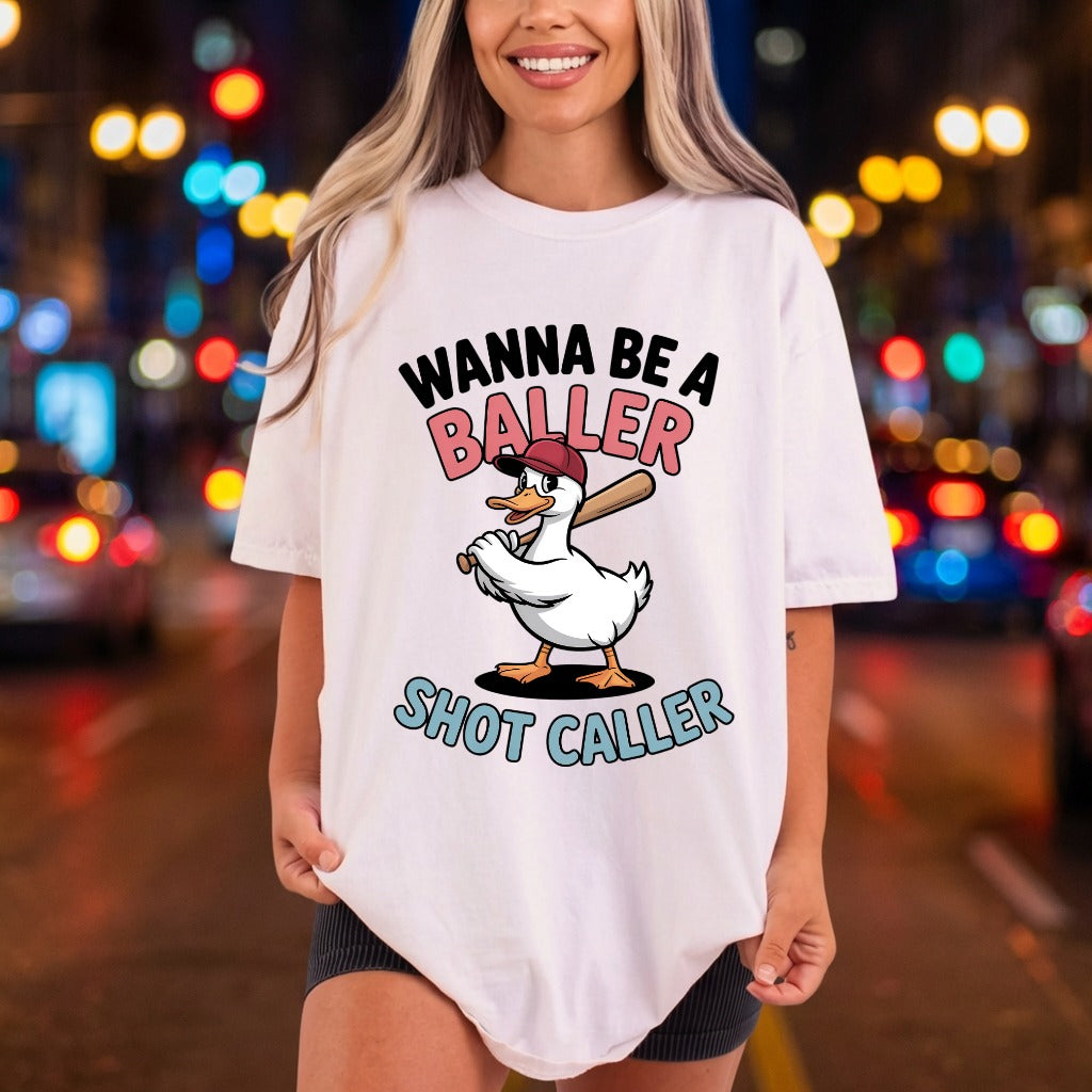 Wanna Baller Shot Caller Funny Sarcastic Ready to Press DTF Transfer for Dtf