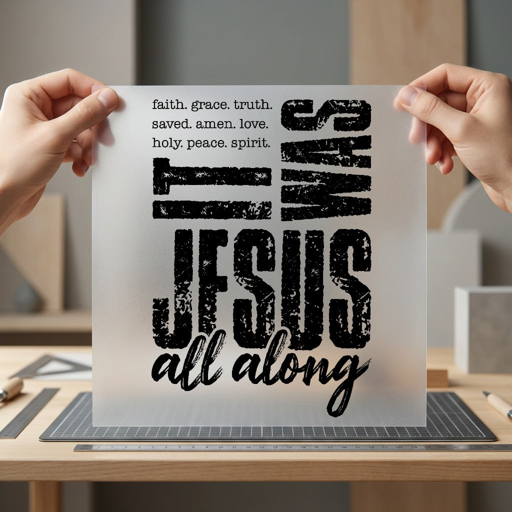Was Jesus All Along Christian Faith Ready to Press DTF Transfer for Dtf