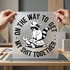 Way Get Together Funny Funny Sarcastic Ready to Press DTF Transfer for Dtf