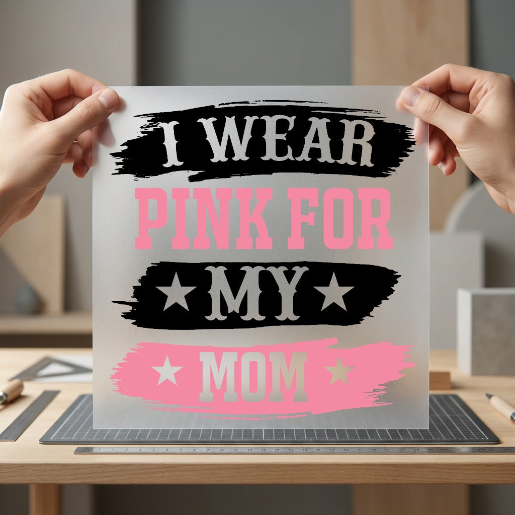 Wear Pink Mom Breast Mom Ready to Press DTF Transfer for Dtf