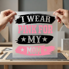Wear Pink Mom Breast Mom Ready to Press DTF Transfer for Dtf