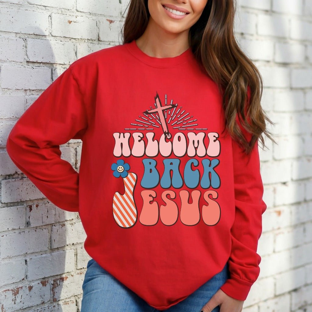 Welcome Back Jesus | Retro Revival Faith Sweatshirt - Luckets.com