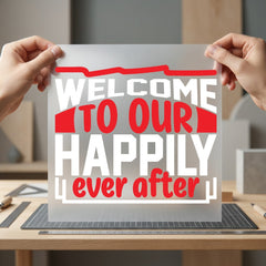 Welcome Happily Ever After Wedding Party Collection Minimal Wedding Style Collection Ready to Press DTF Transfer for Dtf