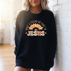 What A Friend We Have In Jesus | Sunflower Faith Sweatshirt - Luckets.com