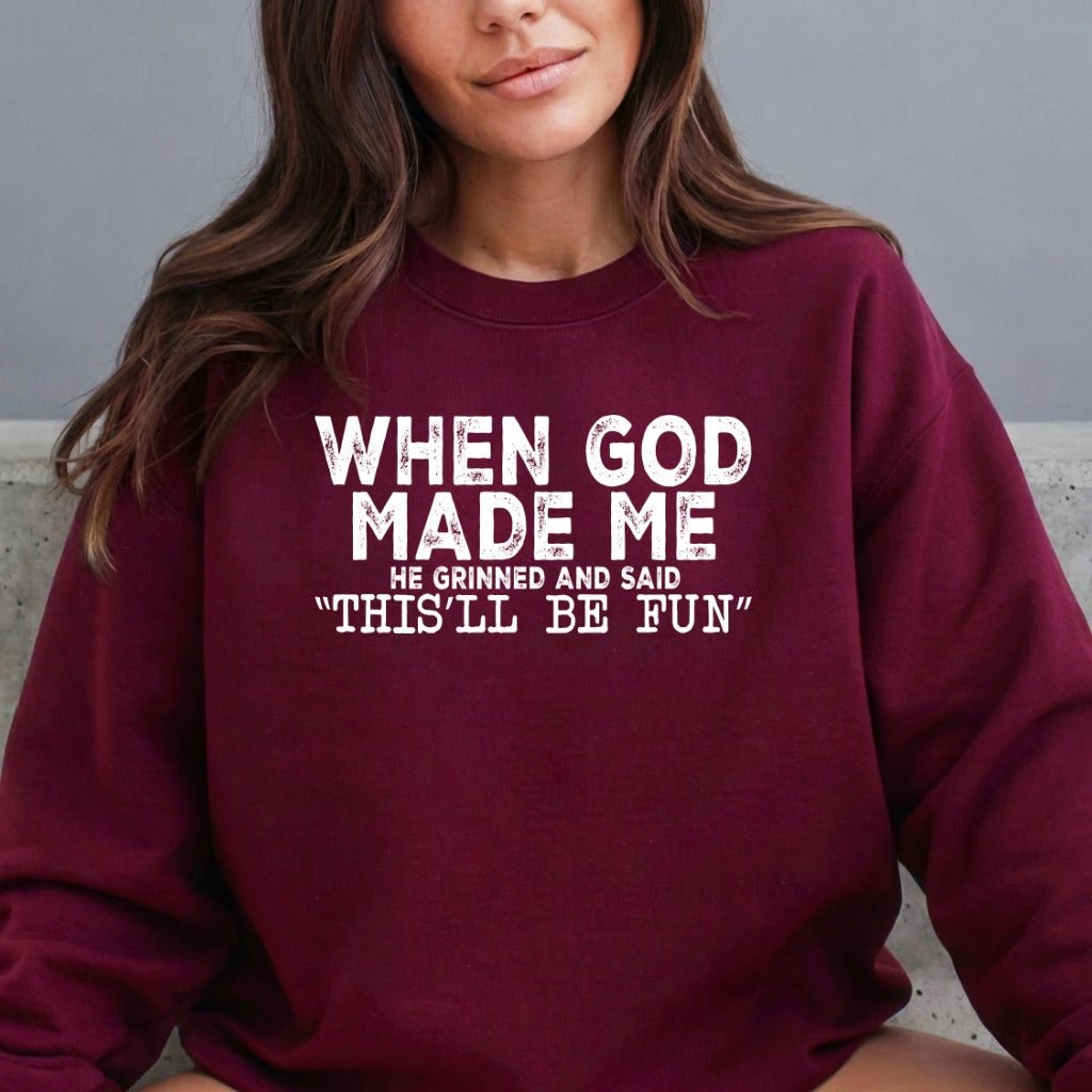 When God Made Me | Joyful & Blessed Sweatshirt - Luckets.com