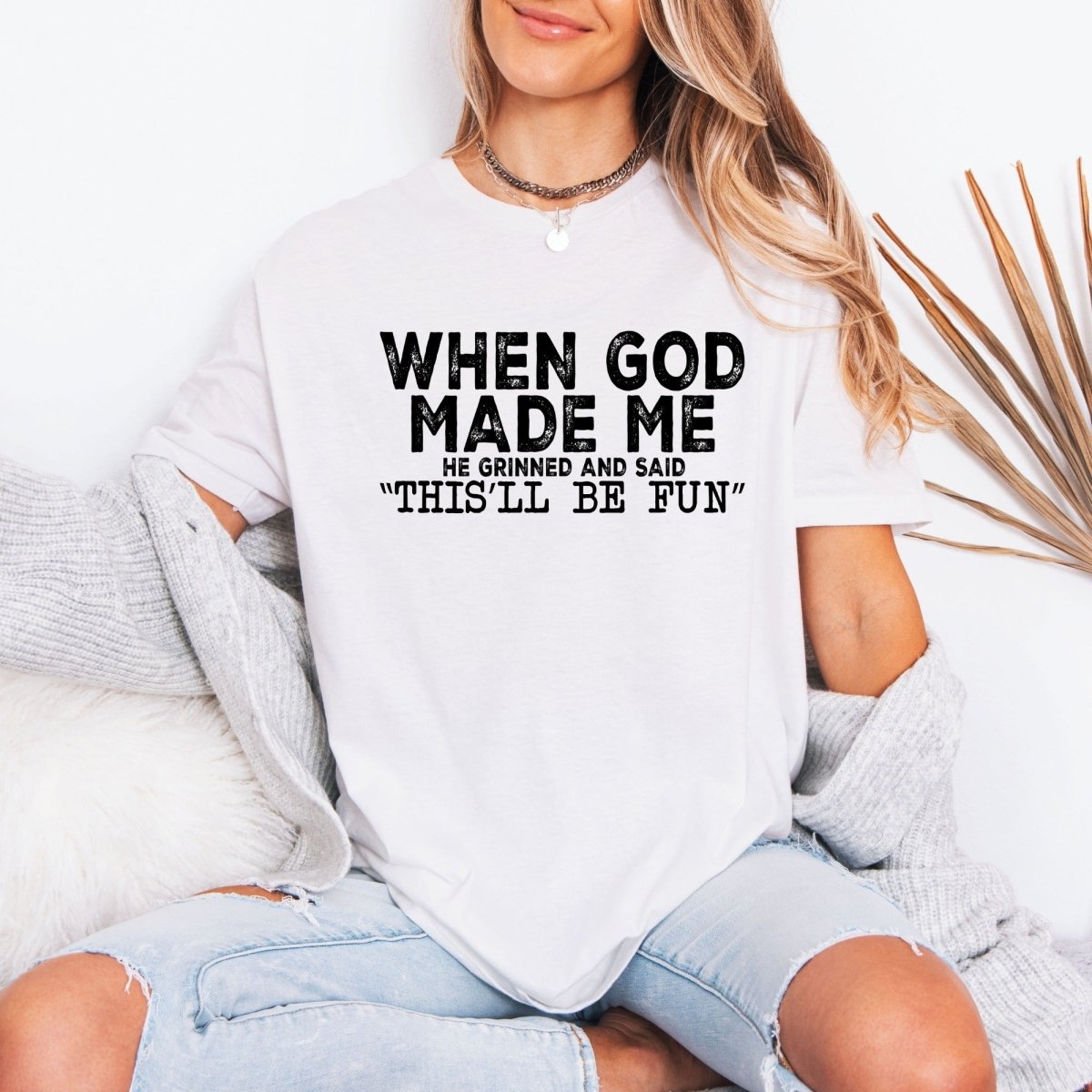 When God Made Me | Joyful Creation Tee - Luckets.com