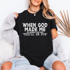 When God Made Me | Joyful Creation Tee - Luckets.com