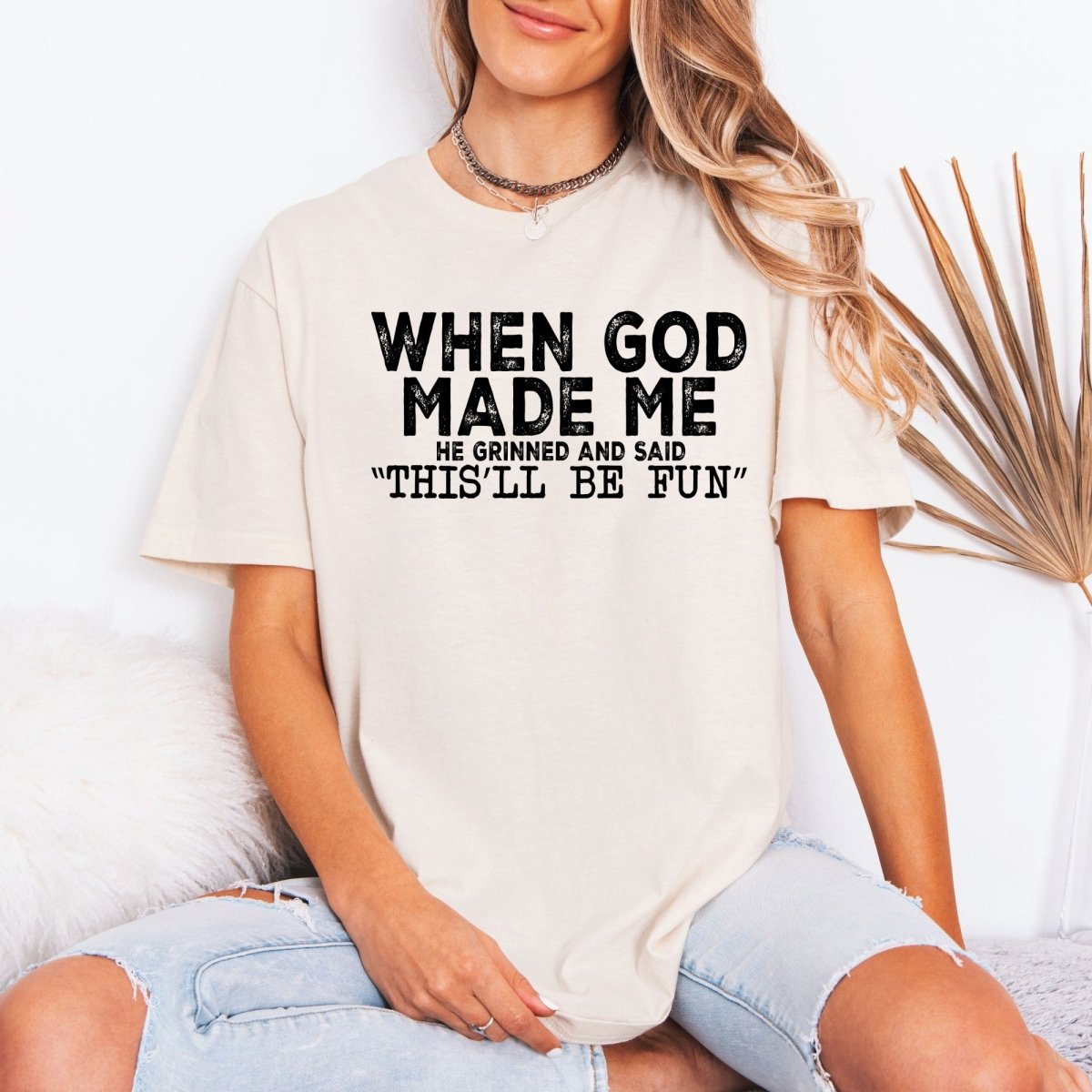 When God Made Me | Joyful Creation Tee - Luckets.com
