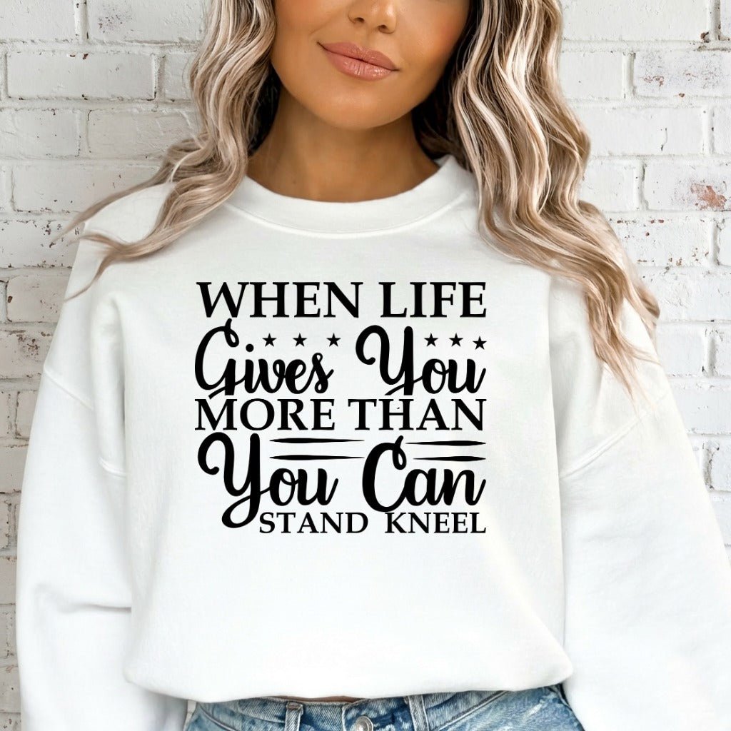 When Life Gives | Faith & Resilience Sweatshirt - Luckets.com