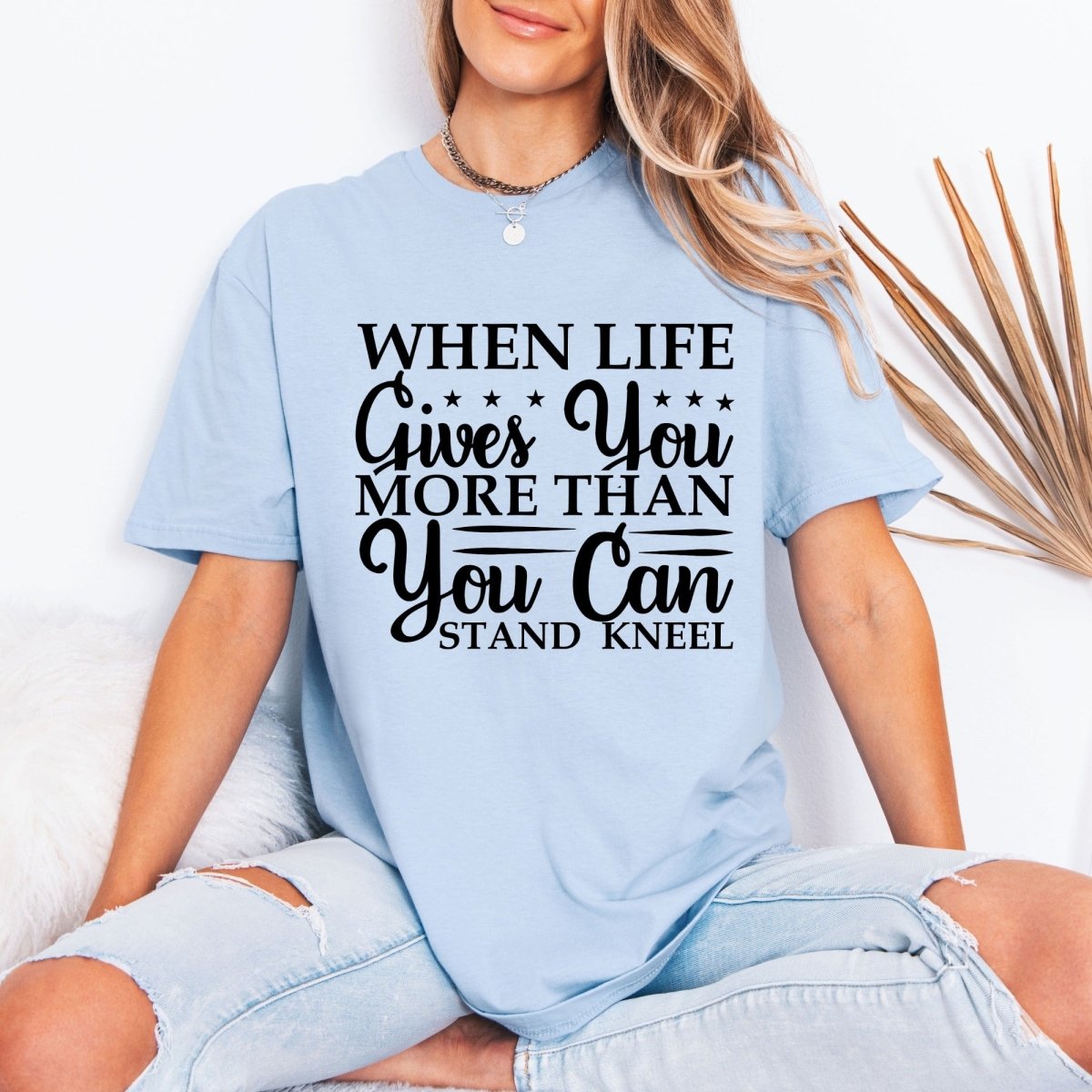 When Life Gives | Faith & Resilience Tee - Luckets.com